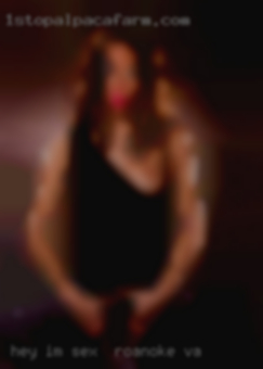 Hey im  23 yrs sex in Roanoke, VA old from ajax.