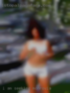I am seeking in Monrovia FWB, and more.
